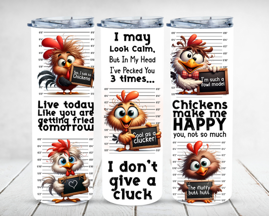 Funny Chicken quote sublimation tumbler